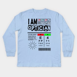 I AM OPTICIAN Tees Kids Long Sleeve T-Shirt